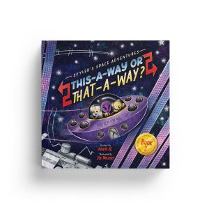 Skyler's Space Adventures: This-A-Way or That-A-Way? (Paperback)